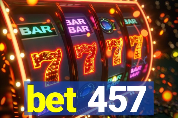 bet 457